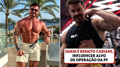 Renato Cariani: quem é o influencer fitness indiciado pela PF por .